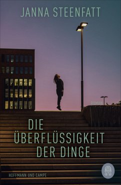 Die Überflüssigkeit der Dinge - Steenfatt, Janna