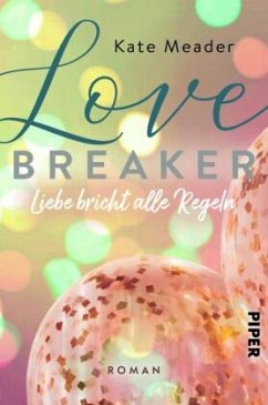 Love Breaker - Liebe bricht alle Regeln / Laws of Attraction Bd.1 - Meader, Kate