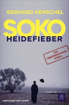 SoKo Heidefieber - Henschel, Gerhard