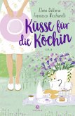Küsse für die Köchin Küsse für die Köchin