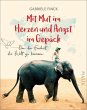 Mit Mut im Herzen und Angst im Gepäck - Bild 1