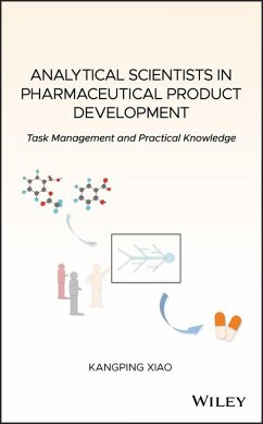 Analytical Scientists in Pharmaceutical Product Development (eBook, PDF) - Xiao, Kangping