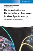 Photoionization and Photo-Induced Processes in Mass Spectrometry (eBook, PDF)