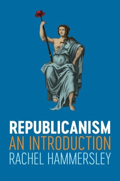 Republicanism (eBook, ePUB) - Hammersley, Rachel