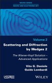 Scattering and Diffraction by Wedges 2 (eBook, PDF)