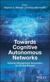 Towards Cognitive Autonomous Networks (eBook, PDF)