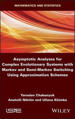 Cover Asymptotic Analyses for Complex Evolutionary Systems with Markov and Semi-Markov Switching Using Approximation Schemes (eBook, PDF)