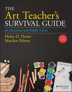 The Art Teacher's Survival Guide for Elementary and Middle Schools (eBook, PDF) - Hume, Helen D.; Palmer, Marilyn