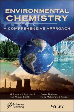 Environmental Chemistry (eBook, PDF) - Hanif, Muhammad A.; Nadeem, Farwa; Bhatti, Ijaz Ahmad; Tauqeer, Hafiz Muhammad