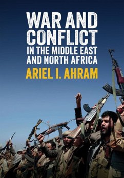 War and Conflict in the Middle East and North Africa (eBook, ePUB) - Ahram, Ariel I.