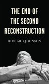 The End of the Second Reconstruction (eBook, PDF)