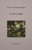 La vita è sogno (eBook, ePUB)