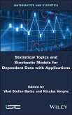 Statistical Topics and Stochastic Models for Dependent Data with Applications (eBook, PDF)