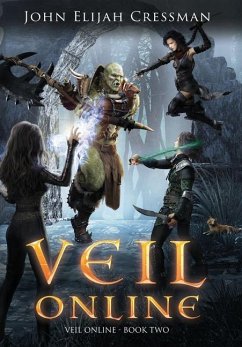 Veil Online - Book 2 - Cressman, John Elijah