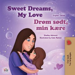 Sweet Dreams, My Love (English Danish Bilingual Book for Kids) - Admont, Shelley; Books, Kidkiddos