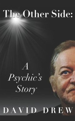 The Other Side: A Psychic's Story - Drew, David