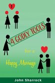4 Godly Tools for A Happy Marriage