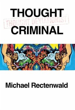 Thought Criminal - Rectenwald, Michael