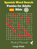 Spanish Word Search Puzzles For Adults: Bible Vol. 3 Book of Proverbs, Large Print