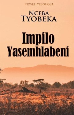 Impilo Yasemhlabeni (Inoveli YesiXhosa) - Tyobeka, Nceba