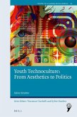 Youth Technoculture: From Aesthetics to Politics