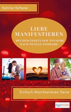 Liebe Manifestieren - Katrine Hütterer