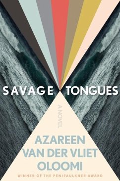 Savage Tongues - Oloomi, Azareen Van der Vliet