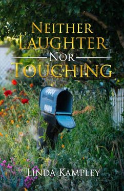Neither Laughter Nor Touching - Kampley, Linda