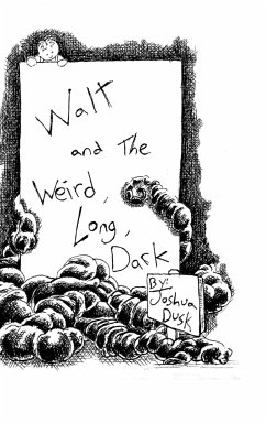 Walt and the Weird, Long, Dark - Dusk, Joshua