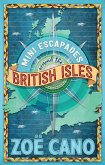 Mini Escapades around the British Isles