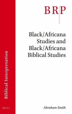 Black/Africana Studies and Black/Africana Biblical Studies - Smith, Abraham