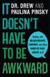It Doesn't Have to Be Awkward - Bild 1