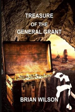 Treasure of the General Grant - Wilson, Brian David
