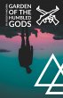 Garden of The Humbled Gods - Bild 1