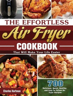 The Effortless Air Fryer Cookbook - Hartman, Charles