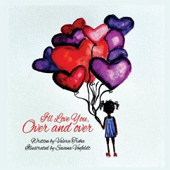 I'll Love You, Over and Over - Troha, Valerie