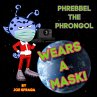 Phrebbel The Phrongol Wears A Mask - Bild 1