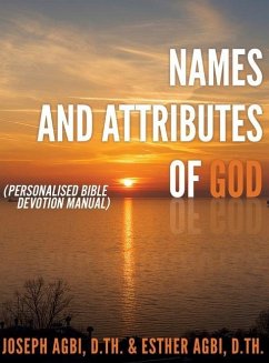 Names and Attributes of GOD - Agbi D. Th, Joseph; Agbi D. Th, Esther