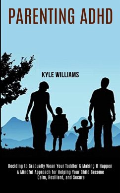 Parenting Adhd - Williams, Kyle