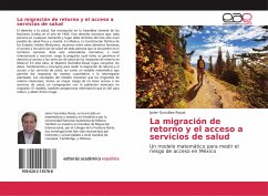 La migración de retorno y el acceso a servicios de salud - González-Rosas, Javier