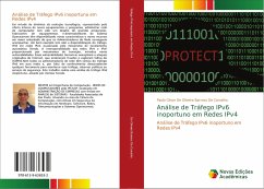 Análise de Tráfego IPv6 inoportuno em Redes IPv4 - de Oliveira Barroso de Carvalho, Paulo César