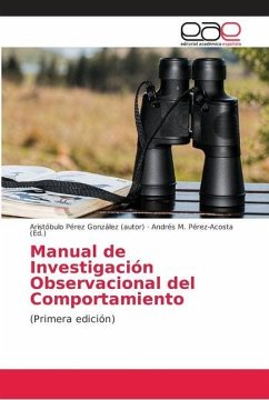 Manual de Investigación Observacional del Comportamiento - Pérez González (Autor), Aristóbulo