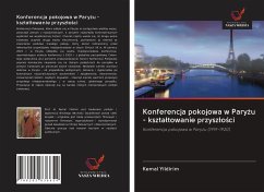 Konferencja pokojowa w Pary¿u - kszta¿towanie przysz¿o¿ci - Yildirim, Kemal