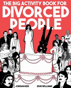 The Big Activity Book for Divorced People - Reid, Jordan; Williams, Erin