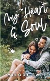 My Heart & Soul: A Second Chance Sweet Romance Novel