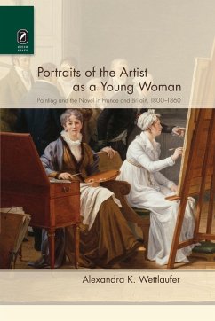 Portraits of the Artist as a Young Woman - Wettlaufer, Alexandra K.