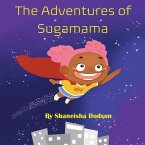 The Adventures of Sugamama