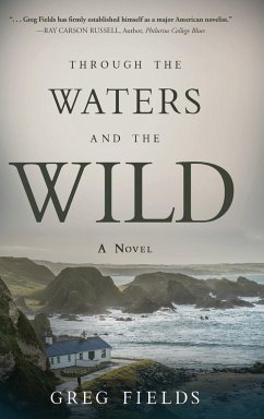 Through the Waters and the Wild - Fields, Greg