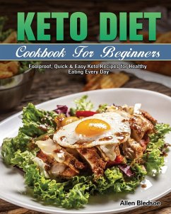 Keto Diet Cookbook For Beginners - Bledsoe, Allen