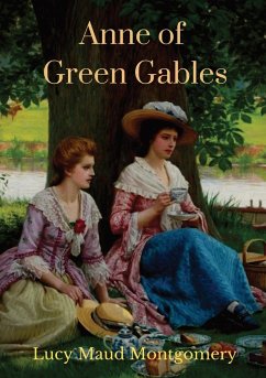 Anne of Green Gables (1908 unabridged version) - Montgomery, Lucy Maud